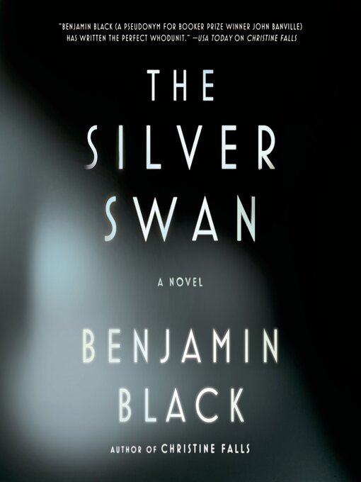 Title details for The Silver Swan by John Banville - Wait list